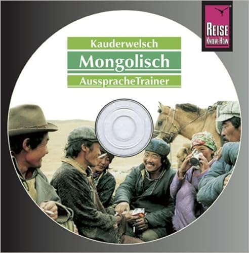 Reise Know-How Kauderwelsch AusspracheTrainer Mongolisch (Audio-CD): Kauderwelsch-CD